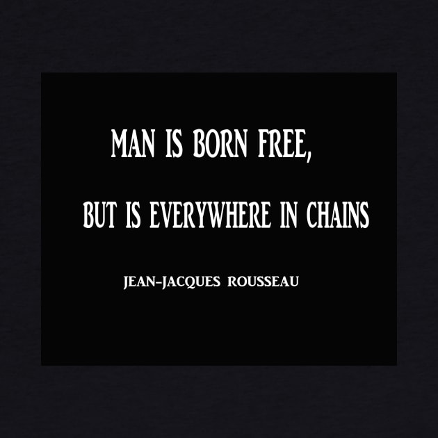 Jean-Jacques Rousseau famous quote by icarusismartdesigns